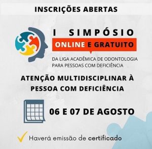 CESMAC realiza l Simpósio On-Line da Liga Acadêmica de Odontologia para Pessoas com Deficiência