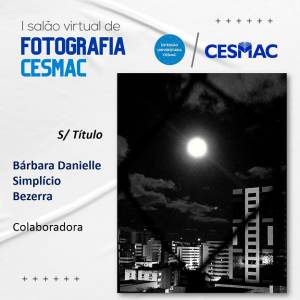 Extensão- Universitária- CESMAC- inicia- publicações- do- I- Salão- Virtual- de- Fotografias-(7)