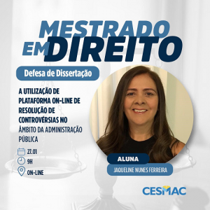 Mestrado em Direito Cesmac recebe mais uma defesa de dissertações e continua com inscrições abertas para nova turma