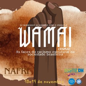 Cesmac celebra a Semana da Consciência Negra com XV Workshop Acadêmico Afro e Indígena