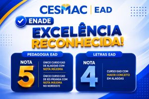 ENADE reconhece excelência das licenciaturas EAD do CESMAC com destaque regional