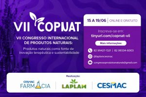 Produtos naturais e ciência em destaque: CESMAC realiza VII edição do COPNAT