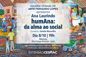 CESMAC abre exposição “humAna: da Alma ao Social”, de Ana Laurindo, nesta quinta-feira